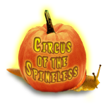 Circus of the Spineless – Spooktacular Edition!